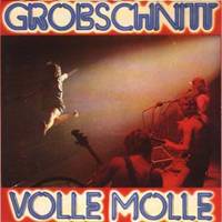 Grobschnitt : Volle Molle